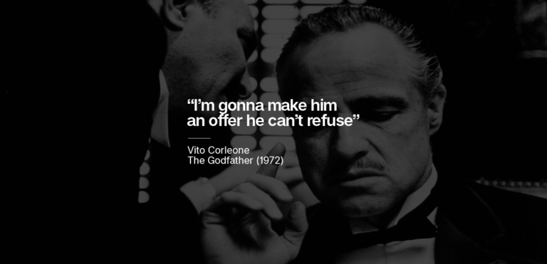 “I’m gonna make him an offer he can’t refuse”