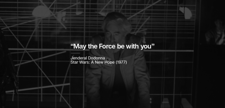 “May the Force be with you”